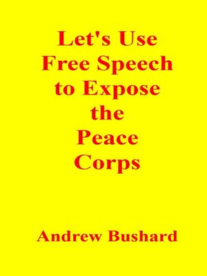 cover image of Let's Use Free Speech to Expose the Peace Corps